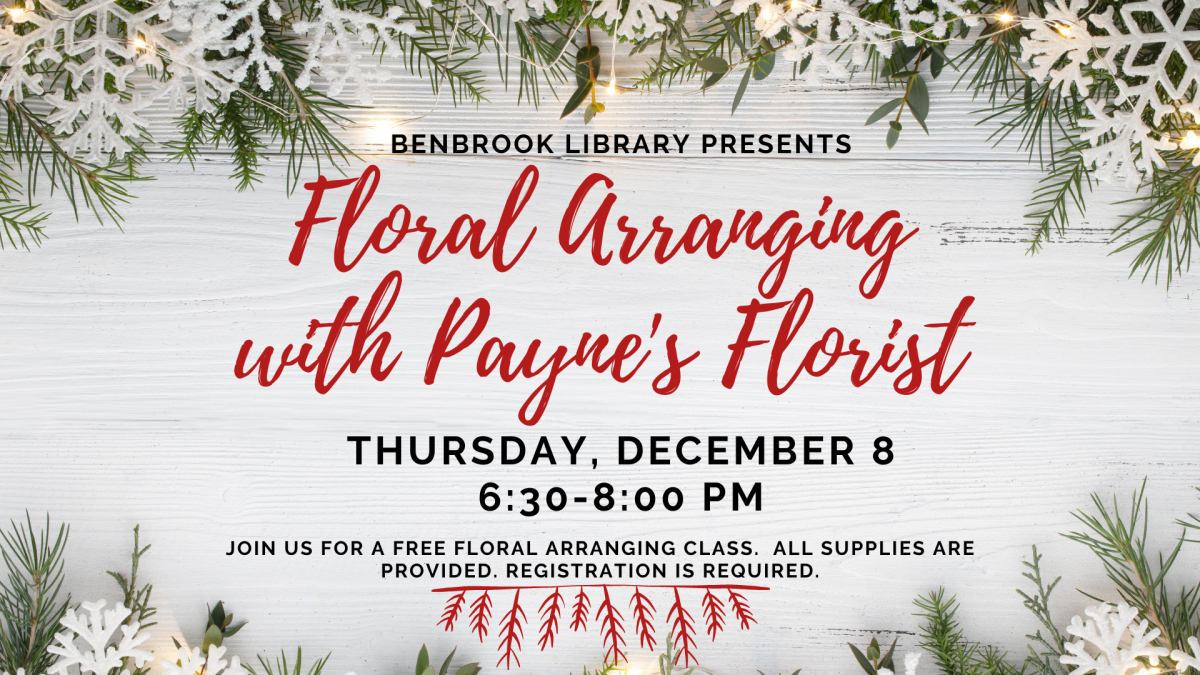 Join us for a floral arranging class.  Thursday, December 8 at 6:30 p.m. Registration is required.